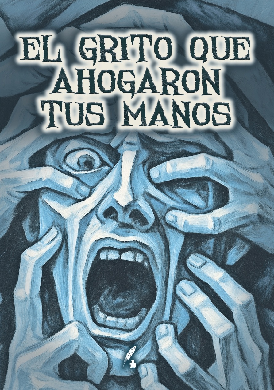 Portada de El Grito que Ahogaron tus Manos.
